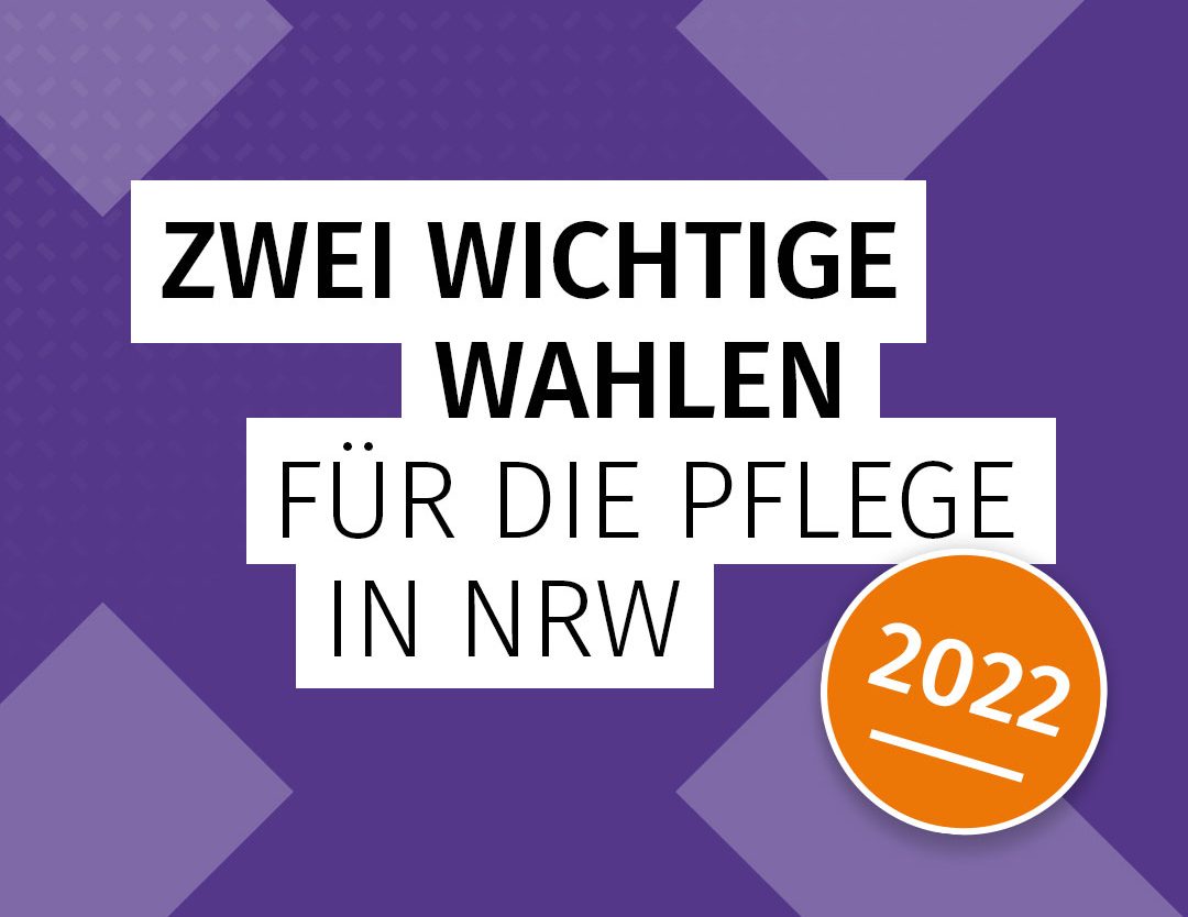Zwei wichtige Wahlen für die Pflege in NRW in 2022