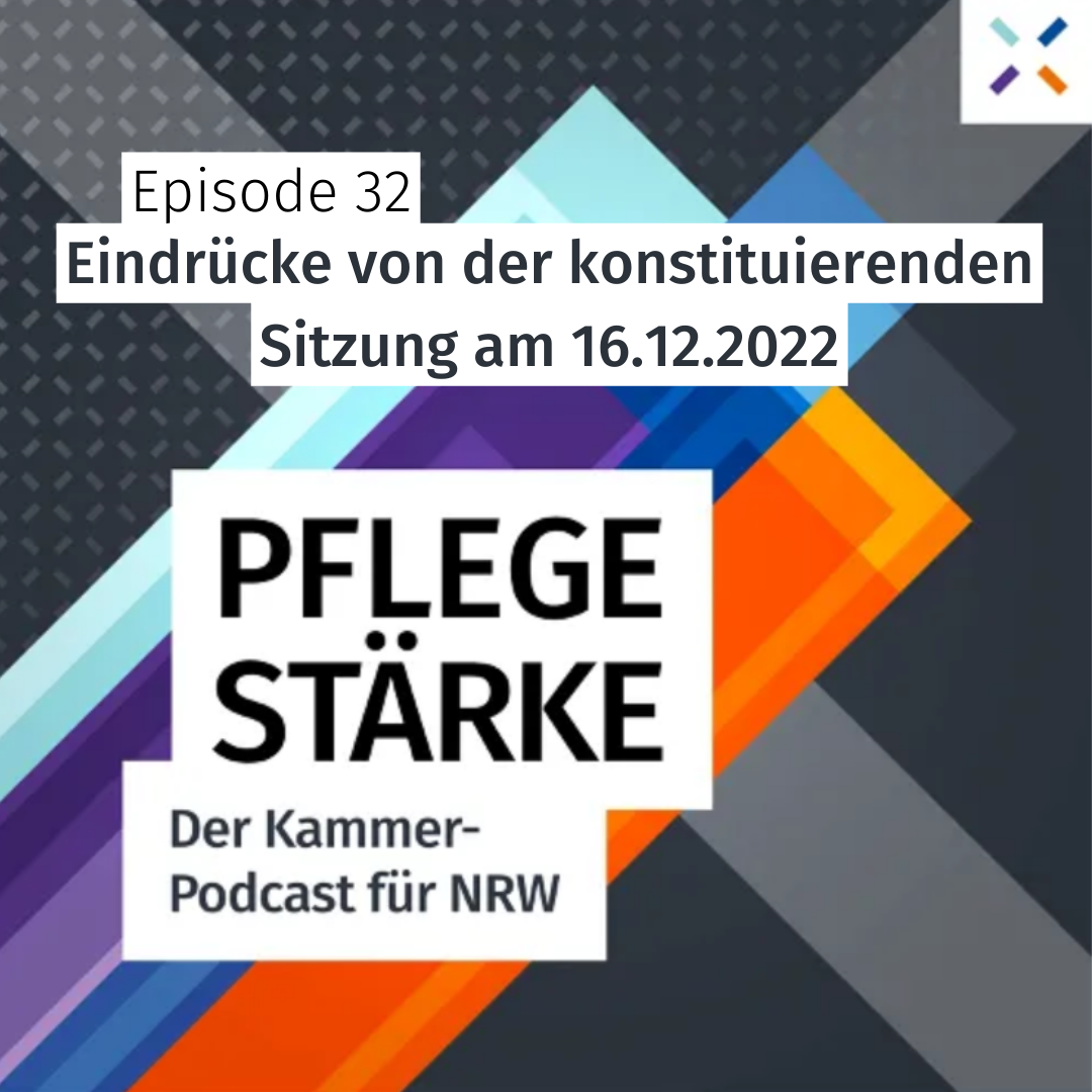 Podcast PFLEGESTÄRKE: Eindrücke von der konstituierenden Sitzung